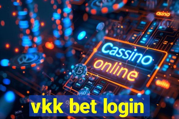 vkk bet login